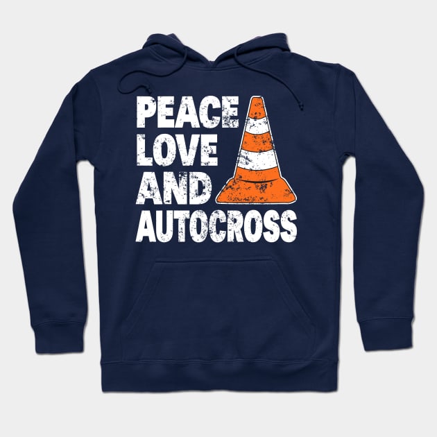 Peace Love And Autocross I Cone And Racing Design Autocross Hoodie by LEGO